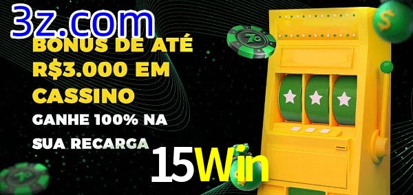 15Win melhor bônus de depósito